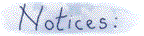 Notices: